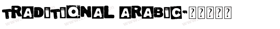 Traditional Arabic字体转换